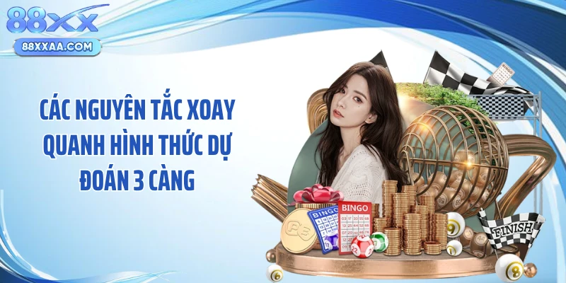 Các nguyên tắc xoay quanh hình thức dự đoán 3 càng